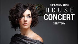 The $25K House Concert Strategy - Shannon Curtis