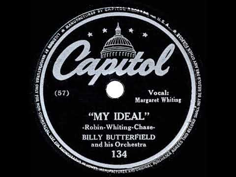 1944 HITS ARCHIVE: My Ideal - Margaret Whiting & Billy Butterfield (original no-echo version)