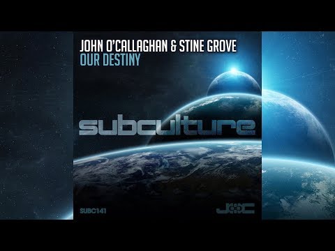 John O'Callaghan & Stine Grove - Our Destiny [Official]