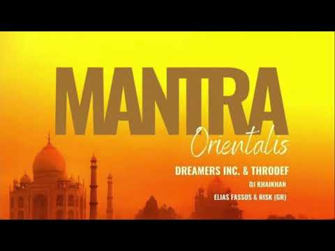 Dreamers Inc & ThroDef - Mantra Orientalis