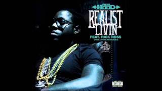 Ace Hood Ft Rick Ross - Realist Livin