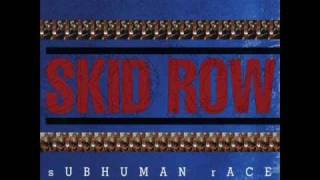 Download lagu Skid Row Subhuman Race... mp3