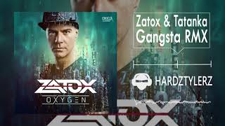Zatox & Tatanka - Gangsta RMX (60fps) (HQ)