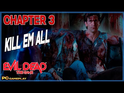 Evil Dead - The Game: Mission 3 - Kill Em All