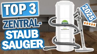 ZENTRAL STAUBSAUGER: Die 3 Besten Modelle 2025!