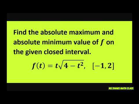 Find the absolute maximum and minimum value of f on [-1,2]. F(t)= t Times Square root of (4-t^2)