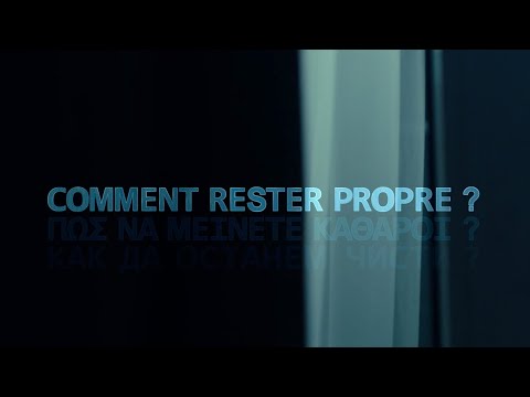 Video thumbnail for Comment rester propre ?