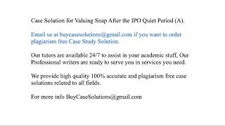 Case Solution Valuing Snap After the IPO Quiet Period (A)