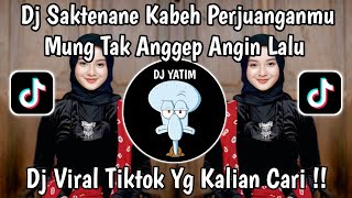 Download lagu DJ SAKTENANE | KABEH PERJUANGANMU MUNG TAK ANGGEP ANGIN LALU MENGKANE VIRAL TIKTOK TERBARU 2026 mp3 Download lagu DJ SAKTENANE | KABEH PERJUANGANMU MUNG TAK ANGGEP ANGIN LALU MENGKANE VIRAL TIKTOK TERBARU 2026 mp3