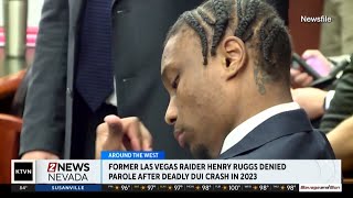Former NFL player Henry Ruggs has been denied parole