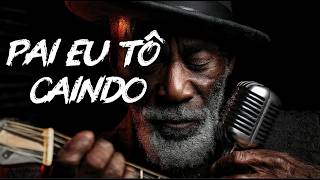 Pai Eu Tô Caindo — Pra Quem Não Tem Mais Como Se Segurar Sozinho | Blues Gospel