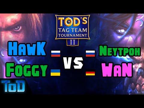HawK & Foggy vs Neytpoh & WaN - #ToDsTagTeamTournament#2 Semi Finals