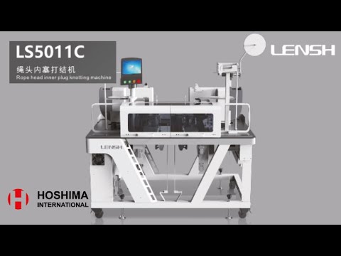 New LENSH LS-5011C Rope head inner plug knotting machine | Hoshima International | Hoang Ma Co., Ltd