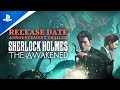 Sherlock Holmes The Awakened - Release Date Trailer | PS5 & PS4 Games