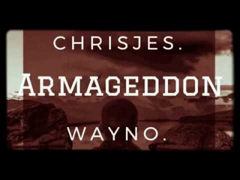 Armageddon wayno chrisjes vaimoso