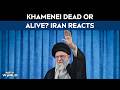 Khamenei Dead Or Alive Iran Reacts After Israel Media Says He S Been Killed