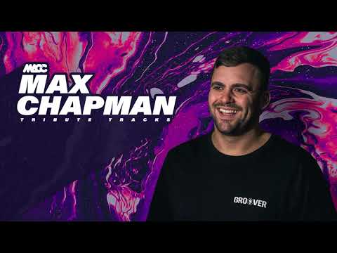 MAX CHAPMAN [set mix show live] Tribute tracks | DJ MACC