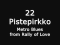 22 pistepirkko - Metro Blues