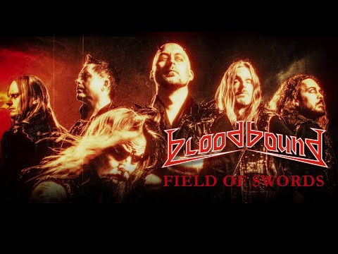 BLOODBOUND - Field Of Swords (Lyric Video) | Napalm Records