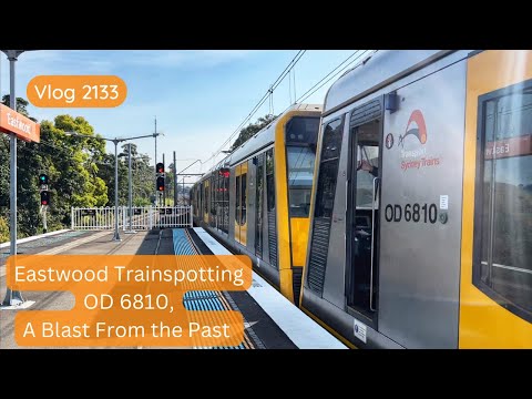 Sydney Trains Vlog 2133: Eastwood - OD6810 A Blast From The Past