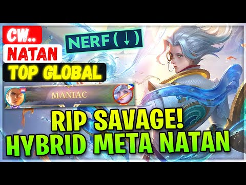 RIP SAVAGE! Hybrid Meta New Nerfed Natan [ Top Global Natan ] CW.. - Mobile Legends Emblem And Build