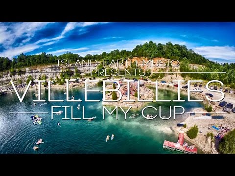 Villebillies - Fill My Cup