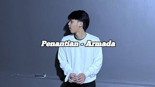 Download lagu Penantian - Armada (Raffa Badri Cover) Lirik🎵 mp3