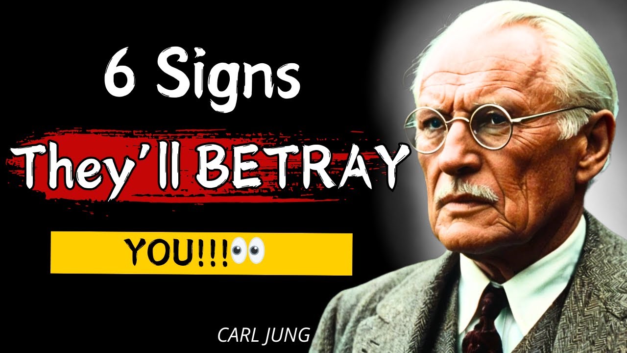 6 Signs Someone Will BETRAY You (Before It Happens) | Carl Jung