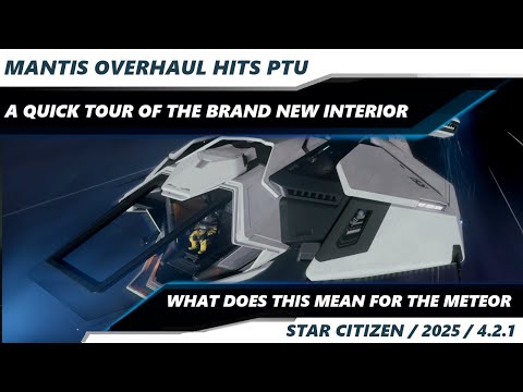 Star Citizen: Mantis 4.2.1 PTU Overhaul & Meteor Information and Speculation!
