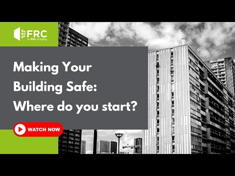 Making Your Building Safe: Where Do You Start?