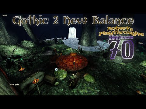 Gothic 2 New Balance on Nightmare - 70 -  Unexpected Meeting, Stories of "Unlimited Power"
