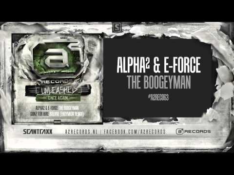 Alpha² & E-Force - The Boogeyman (#A2REC063 Preview)