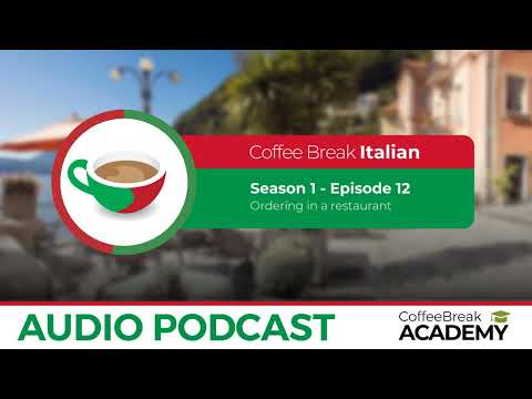 How to order food in Italian | Coffee Break Italian Podcast S1E12