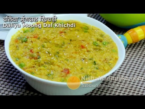 Daliya khichdi recipe - Dalia pulao with Moong Dal - Broken Wheat Khichdi