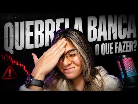 😔 QUEBREI A BANCA NAS OPÇÕES BINÁRIAS! O QUE FAZER AGORA? PASSO A PASSO DE COMO GERENCIAR A BANCA!