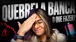 😔 QUEBREI A BANCA NAS OPÇÕES BINÁRIAS! O QUE FAZER AGORA? PASSO A PASSO DE COMO GERENCIAR A BANCA!