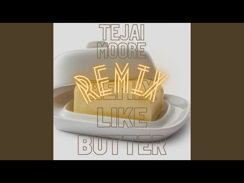 Like Butter (Remix)