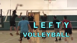 LEFTY VOLLEYBALL - Open Gym Volleyball Highlights (3/9/17) part 2
