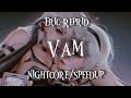 Eric Reprid Vam Nightcore Speedup Ok That Boy A Fking Goofy He A Richard