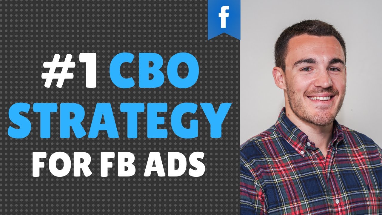 #1 CBO Strategy For Facebook Ads