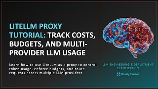 LiteLLM Proxy Tutorial: Track Costs, Budgets, and Multi-Provider LLM Usage