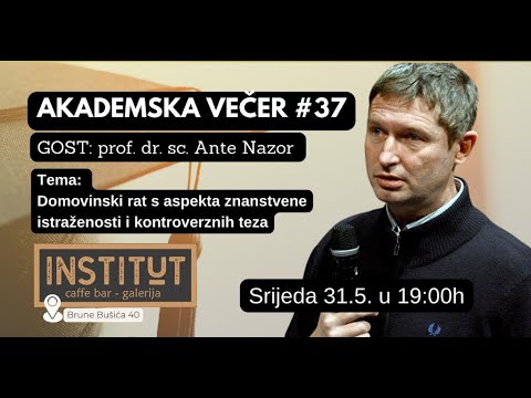 Akademska večer #37 - GOST: prof. dr. sc. Ante Nazor
