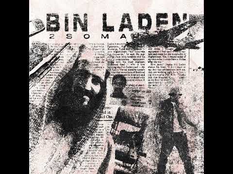 2soma - Bin Laden (Official Audio)