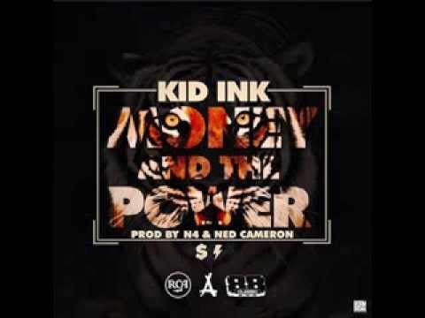 Kid Ink - Money and the Power (My Own Lane)