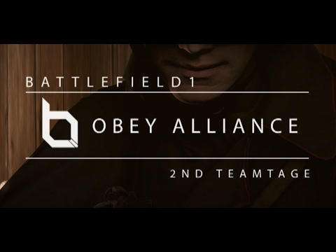 Obey: Battlefield 1 Teamtage #2 by ENIGMA