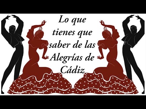 Alegrías de Cádiz - Explanation, Structure and Chords
