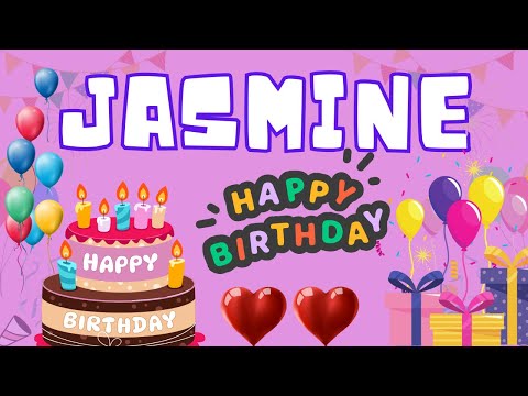 Happy Birthday Jasmine, Birthday of Jasmine, Best Birthday Wishes