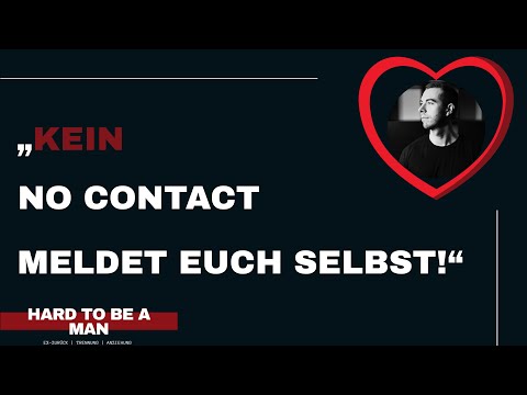 #nocontact "Frauen melden sich nicht zuerst!" "Männer meldet euch!"