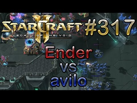 Replay-Cast #317 [MIT.Ender (P) vs avilo (T)] SC2 LotV