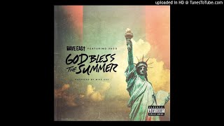 Dave East - God Bless The Summer Ft. Vado